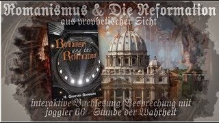 Romanismus amp die Reformation aus prophetischer Sicht 17dem Deutschen Christen vorgetragen… [upl. by Melas]