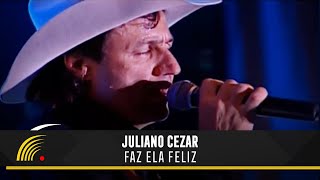 Juliano Cezar  Faz Ela Feliz  Juliano Cezar Ao Vivo [upl. by Celine]