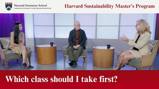 Which class should I take first in the Harvard Sustainability Masters Program [upl. by Gavin]