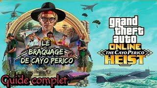 Le Braquage de Cayo Perico  Guide complet  Gta Online [upl. by Chui]