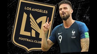 🚨 OLIVIER GIROUD TO LAFC  Inside details  Projected XI  LAFC favorites [upl. by Angela]