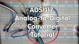 18 ADS1115 AnalogtoDigital Converter Tutorial [upl. by Kentiggerma]