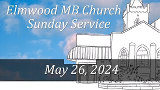 Elmwood MB Church Sunday morning worship service [upl. by Arodaeht643]