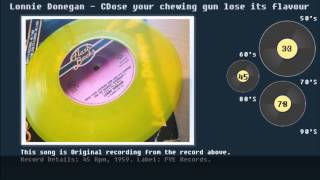 Lonnie Donegan  Dose You Chewing Gum Lose Its Flavour 45 Record [upl. by Ennair771]