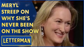 Meryl Streep Reveals The Real Reason Shes Never Been On The Show  Letterman [upl. by Reilly]