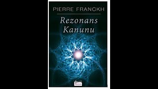 Bu Kitap Hayatını Değiştirecek Rezonans KanunuPierre FRANCKH  Sesli Kitap [upl. by Warton]