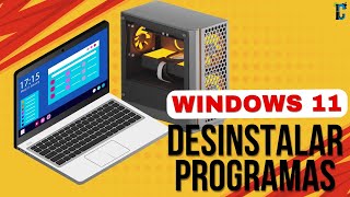 Como DESINSTALAR PROGRAMAS no Windows 11 Método RÁPIDO e FÁCIL [upl. by Ymmat]