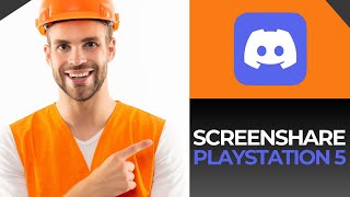 HOW TO SCREENSHARE PLAYSTATION 5 ON DISCORD FULL GUIDE [upl. by Magnien]