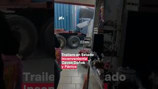 Trailero en estado inconveniente causa daños y pánico en Uruapan Michoacán  N Shorts [upl. by Schreib]