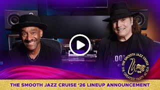 Marcus Miller and Boney James Announce The Smooth Jazz Cruise 2026 lineup [upl. by Yelrak419]