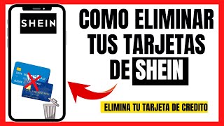 ❌💳COMO ELIMINAR MI TARJETA DE CREDITO EN SHEIN 2024 PASO A PASO 😁✅ [upl. by Yrevi]