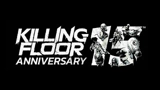 Killing Floor 3  Killing Floor 15th Anniversary Developer Diary [upl. by Noscire]