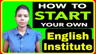 How to start your own institute for Spoken English  How to open my English classes  PD Classes [upl. by Favata756]