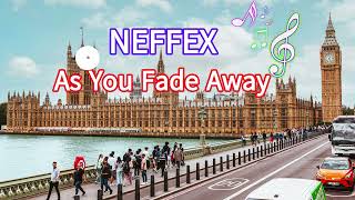 NEFFEX  As You Fade Away Lyrics🎧 [upl. by Seraphine]