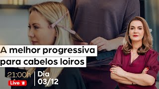 A melhor progressiva para cabelos loiros [upl. by Eenhpad]