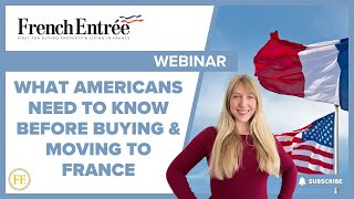 What Americans Need to Know Before Buying amp Moving to France [upl. by Bachman]