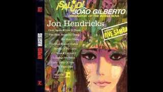 Jon Hendricks Salud Joao Gilberto [upl. by Aenert]