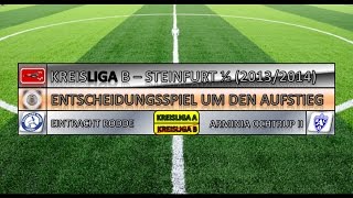 Kreisliga B  Steinfurt 12 20132014  Entscheidungsspiel um den Aufstieg [upl. by Dnalyaw]