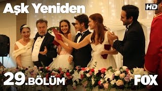 Aşk Yeniden 29Bölüm [upl. by Moyer]