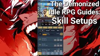 Skill Setups  The Demonized Idle RPG Guide [upl. by Limak]