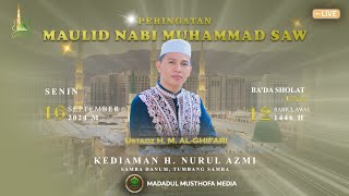 Peringatan Maulid Nabi Muhammad SAW Bersama Ustadz H M AlGhifari Di Kediaman H Nurul Azmi [upl. by Radie]