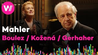 Mahler  Symphony No 10 Adagio amp Des Knaben Wunderhorn Pierre Boulez Magdalena Kožená [upl. by Solokin]