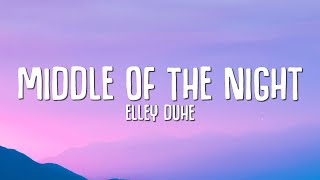 Elley Duhé  MIDDLE OF THE NIGHT Lyrics [upl. by Eizle]