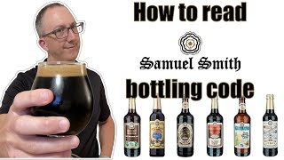 Beer Expert™ explains how to read Samuel Smiths bottling code [upl. by Mccartan]