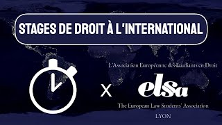 Stages de Droit à lInternational avec ELSA   Méthodologie [upl. by Kimberley]