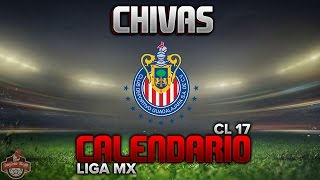 ✔ Chivas  Calendario Clausura 2017  Liga Mx [upl. by Felic]