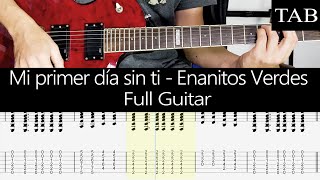 MI PRIMER DÍA SIN TI  Enanitos Verdes  Felipe Staiti FULL GUITAR  TAB [upl. by Indyc]