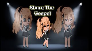 Share the Gospel  Christian Life Gacha Life Ep 9 Part 1 [upl. by Aizirk829]