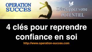 🙏🏻 4 clés pour reprendre confiance en soi [upl. by Rovert511]