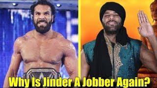 Real Reason Why Jinder Mahal Is A JOBBER AGAIN [upl. by Ytineres]