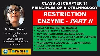 RESTRICTION ENZYMES PART 2 TYPES  FUNCTION  NAMING OF RESTRICTION ENZYMES  SWETA MALANI [upl. by Krefetz723]