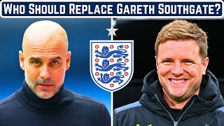 The 7 Best Candidates To Replace Gareth Southgate [upl. by Annayar]