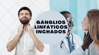 gânglios linfáticos inchados [upl. by Asital]