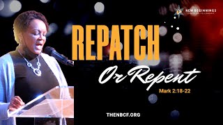 Repatch or Repent  Rev Sharon Brown [upl. by Kirad]