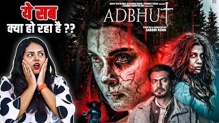 Adbhut Full Movie Review  Sony Max Nawazuddin Siddiqui  अद्भुत । Adbhut Trailer [upl. by Kcajyllib783]