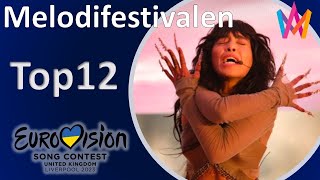 Sweden – Melodifestivalen 2023– Final My Top 12 [upl. by Drolyag22]