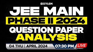 JEE Main Phase II 2024  Question Paper Analysis  Xylem JEEnius [upl. by Sivar95]