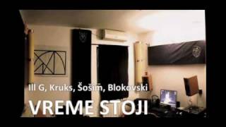 ill g kruks shoshim blokovski  vreme stoji [upl. by Viridissa]