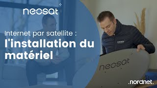 Neosat  Linstallation du Kit Satellite avec le Service Pose  Nordnet [upl. by Annahsohs]