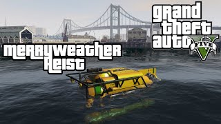 Full Gta 5 Merryweather heist including set up [upl. by Berns]