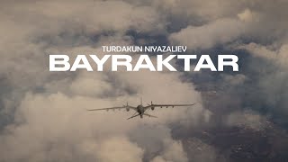 Turdakun Niyazaliev Bairaktar [upl. by Nnitsuj]