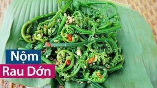 NỘM RAU DỚN  Rau Rừng [upl. by Onra]