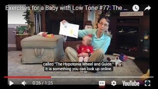 The Hypotonia Wheel and Guide Exercises for a Baby with Low Tone 77 [upl. by Nitsirk]