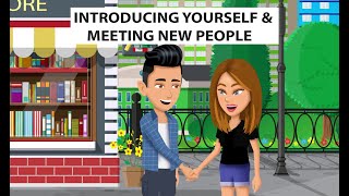 Introducing Yourself and Meeting New People [upl. by Gilman]