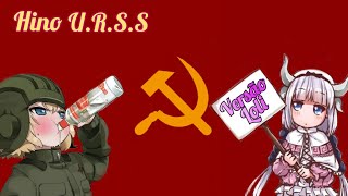 Hino da URSS Versão Loli Legendado PtBr [upl. by Tully]