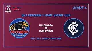 Caloundra vs Coorparoo Rd 12 Mens Div 1 AFL 6th July [upl. by Calie]